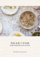 Near & Far: Recipes Inspired By Home And Travel Near & Far: Recipes Inspired By Home And Travel