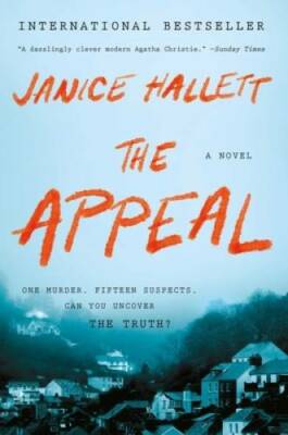 The Appeal: A Novel - Hardcover By Hallett, Janice - VERY GOOD
