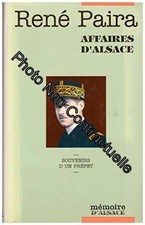 Affaires d'Alsace souvenirs d'un préfet | René Paira | Très bon état