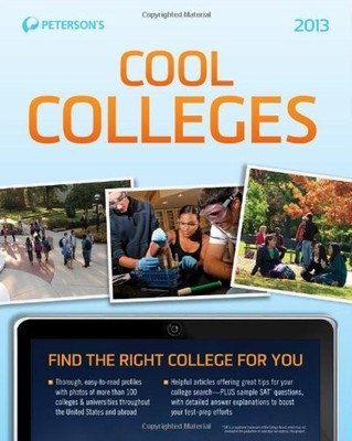 Cool Colleges, 2013 - Peterson's Publishing