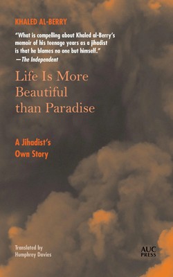 Khaled Al-Berry | Life Is More Beautiful Than Paradise | Taschenbuch | Englisch