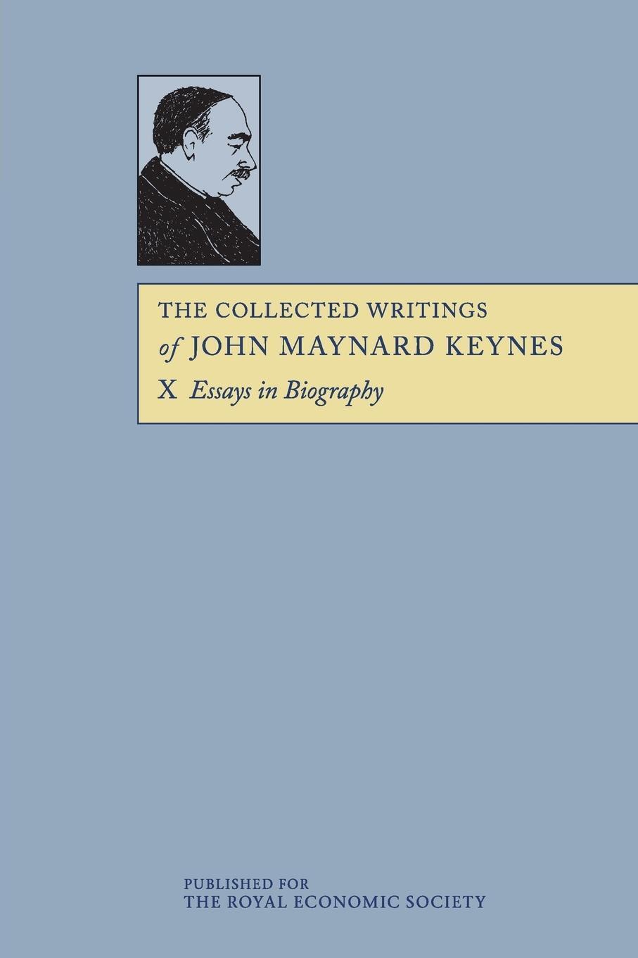 The Collected Writings Of John Maynard Keynes John Maynard Keynes