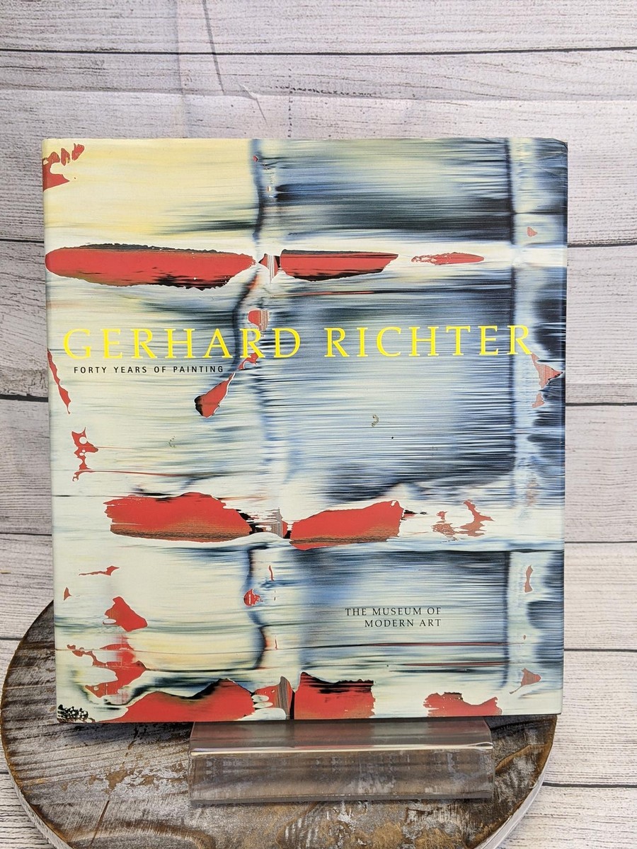 Gerhard Richter Forty Years of Painting Gerhard Richter: Forty