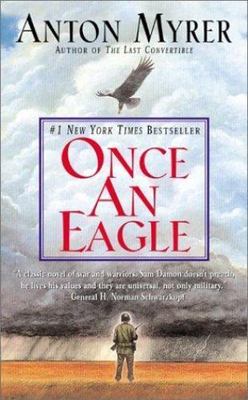 Once An Eagle by Anton Myrer