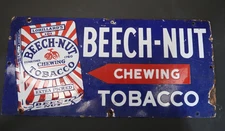 ANTIQUE ORIGINAL BEECH - NUT CHEWING TOBACCO PORCELAIN  SIGN HEAVY METAL