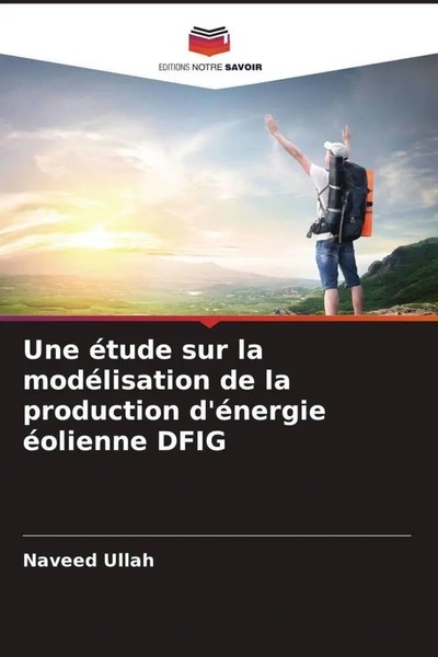 Une éTude Sur La ModéLisation De La Production D'éNergie éOlienne Dfig Ullah-image