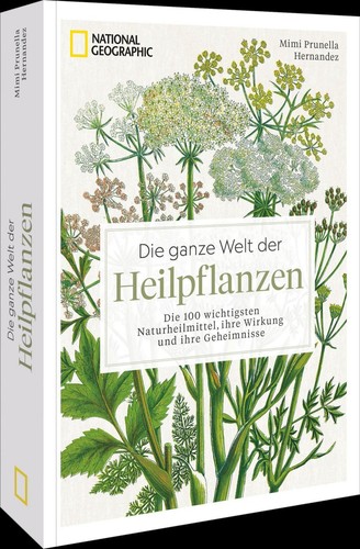 Mimi Prunella Hernandez / Die ganze Welt der Heilpflanzen9783987010934