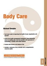 Body Care: Life and Work 10.07 (Express Exec) by Templar, Richard [Paperback]