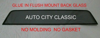 Flush Mount Back Glass Chevy Pickup 1967 - 1972 Large Glue In No Molding Grey