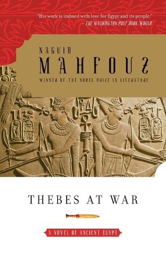 Naguib Mahfouz Thebes at War (Tascabile)