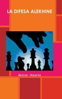 Duilio Chiarle | La Difesa Alekhine | Buch | Italienisch (2010)