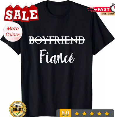 Boyfriend Fiance Engagement Tee Engaged Couples T-Shirt