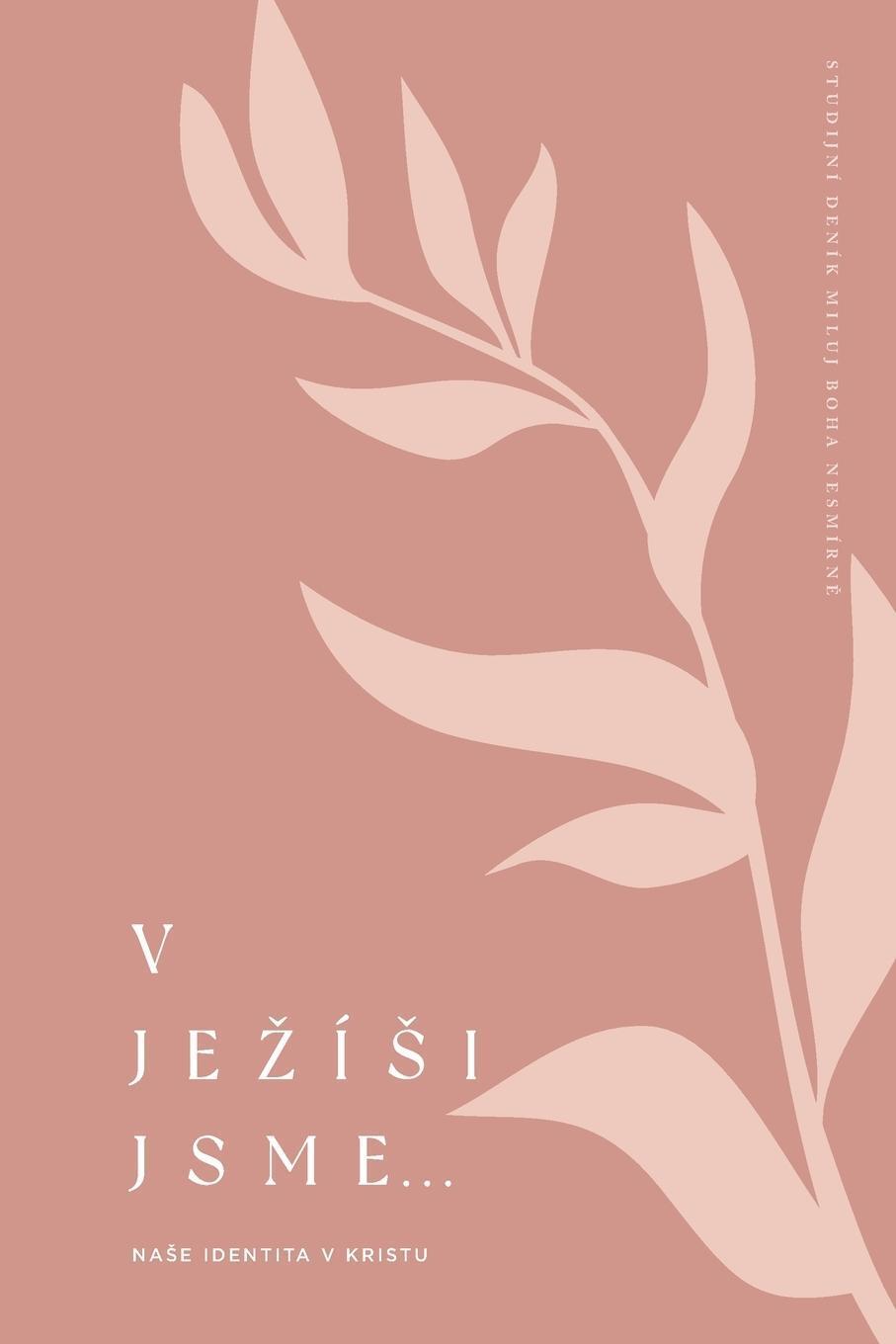 Thumbnail - Love God Greatly | V Je¿í¿i Jsme | Taschenbuch | Tschechisch (2021) |