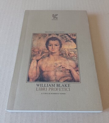 William Blake, 'Prophetische Bücher' (Mailand: Guanda, 1980)