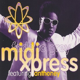 Midi Xpress mit Anthoney - verblasst zu grau (12'')