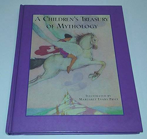 Childrens Treasury of Mythology - Hardcover By Price, Margaret Even - GOOD