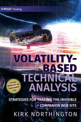 Volatility-Based Technical Analysis, Companion Web site: Strategies for Trad...