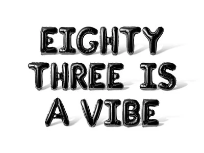 EIGHTY THREE IS A VIBE Letter Balloon Banner - 83rd Birthday Party Decorations - Image 1 of 4