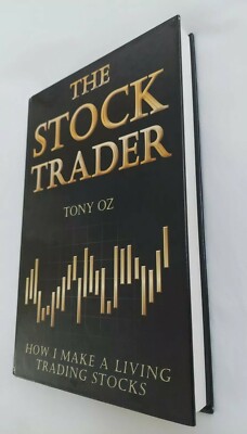 STOCK TRADER: How I Make A Living Trading Stocks-Tony Oz