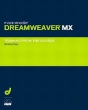 Macromedia Dreamweaver MX: Training from the Source With CDROM