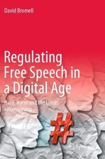 David Bromell Regulating Free Speech in a Dig...