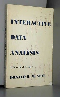 Interactive Data Analysis: A Practical ..., McNeil, Don