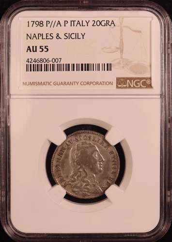 1798 Italy, Naples & Sicily 20 Grana "Ferdinando IV" - NGC AU55 - Rare Issue!