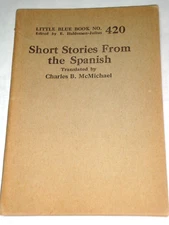 Little Blue Book 420, Short Stories From the Spanish, copyright 1923
