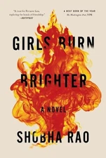 Shobha Rao Girls Burn Brighter (Paperback)