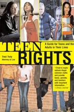 Teen Rights and Responsibilities: A Legal Guide for Teens and the Adults in ...