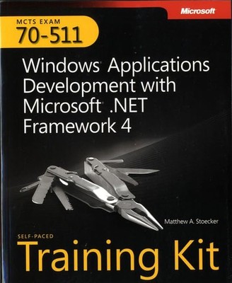 Mcts Self-paced Training Kit Exam 70-511: Windows Applications Development W...