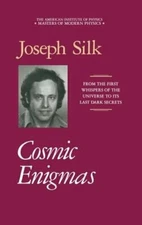 Cosmic Enigmas by Joseph I Silk: New