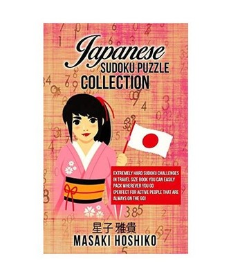Japanese Sudoku Puzzle Collection: Extremely Hard Sudoku Challenges In Travel Si