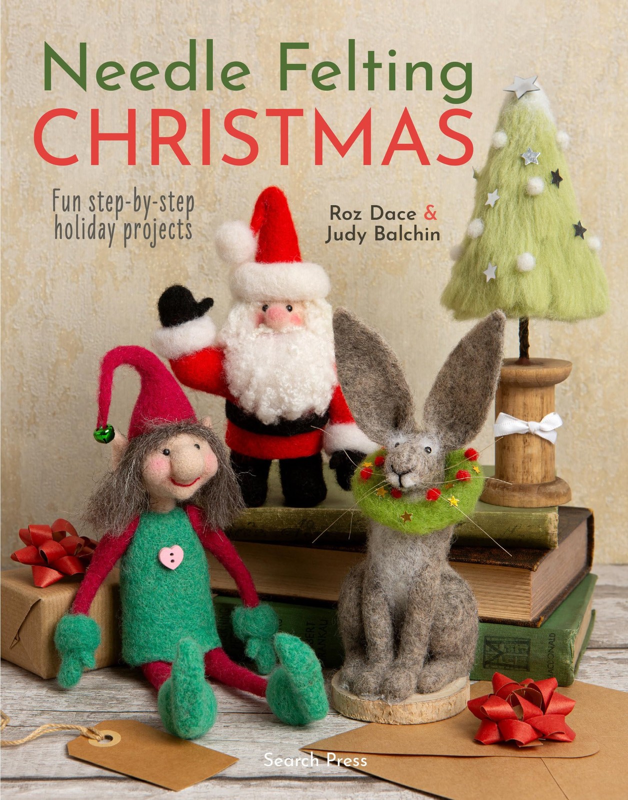 Needle Felting Christmas: Fun Step-by-Step Holiday Projects by Roz Dace NEW - Image 3
