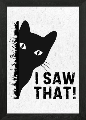 Schwarze Katze Ich sah das gerahmtes Wandbild Poster Leinwanddruck Bild