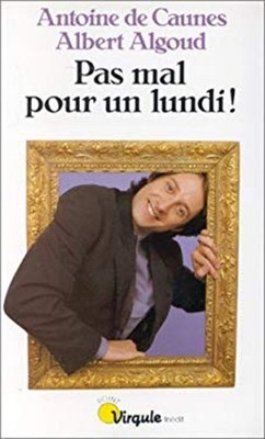 Pas Mal Pour un Lundi Paperback Antoine De Caunes