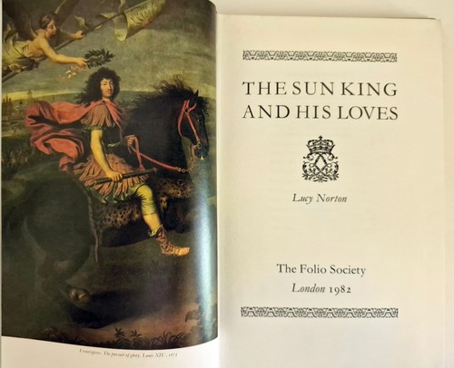 THE FOLIO SOCIETY * The Sun King and His Loves * Lucy Norton - Picture 4 of 4