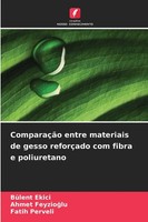 ComparaçãO Entre Materiais De Gesso ReforçAdo Com Fibra E Poliuretano Buch 2025