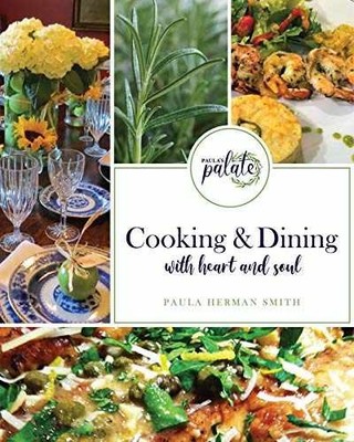 Cooking & Dining With Heart and - Hardcover, by Smith Paula Herman - Very Good