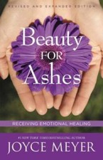 Beauty for Ashes: Receiving Emotional Healing - Paperback - VERY GOOD