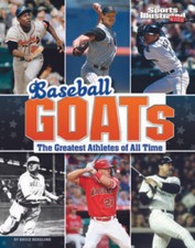 Baseball Goats: The Greatest Athletes of All Time (Sports Illustrate - VERY GOOD
