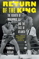 Return of The King | The Rebirth of Muhammad Ali And The Rise of Atlanta | Buch