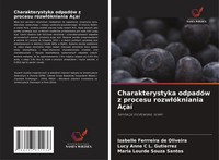 Izabelle Ferrreira De Oliveira (U. A.) | Charakterystyka OdpadóW Z Procesu...