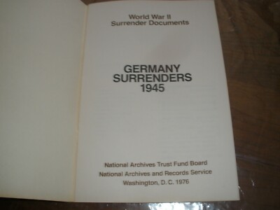 WORLD WAR II SURRENDER DOCUMENTS GERMANY JAPAN 1945 PB 1976 (B53