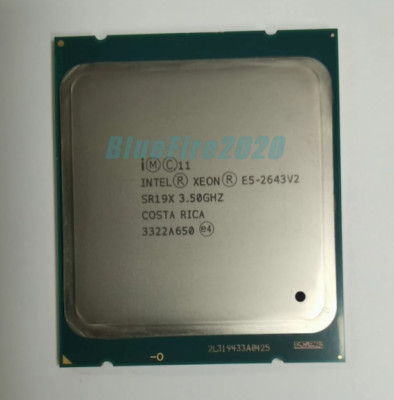 Intel Xeon E5-2643 V2 CPU Processor 6 CORE 3.50GHz 25MB L3 CACHE 130W SR19X