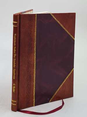 Vergleichende Studien ?Ber Eisenbahn-Signalwesen Unter Besondere [Leather Bound]