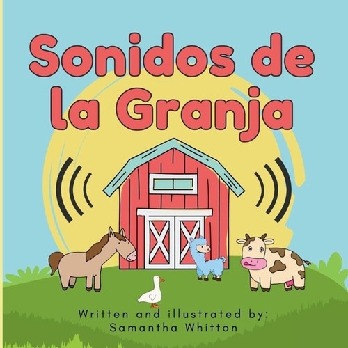 Sonidos de la Granja by Samantha Whitton Paperback Book