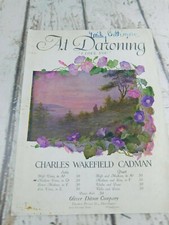 At Dawning "I Love You" Charles Wakefield Cadman Copyright 1906 Sheet Music