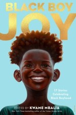 Black Boy Joy: 17 Stories Celebrating Black Boyhood, , 9780593379936