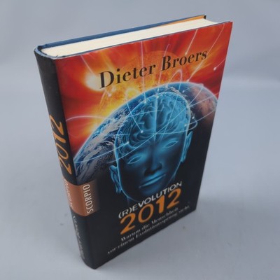 (R)evolution 2012 Dieter Broers Evolution Bewusstsein